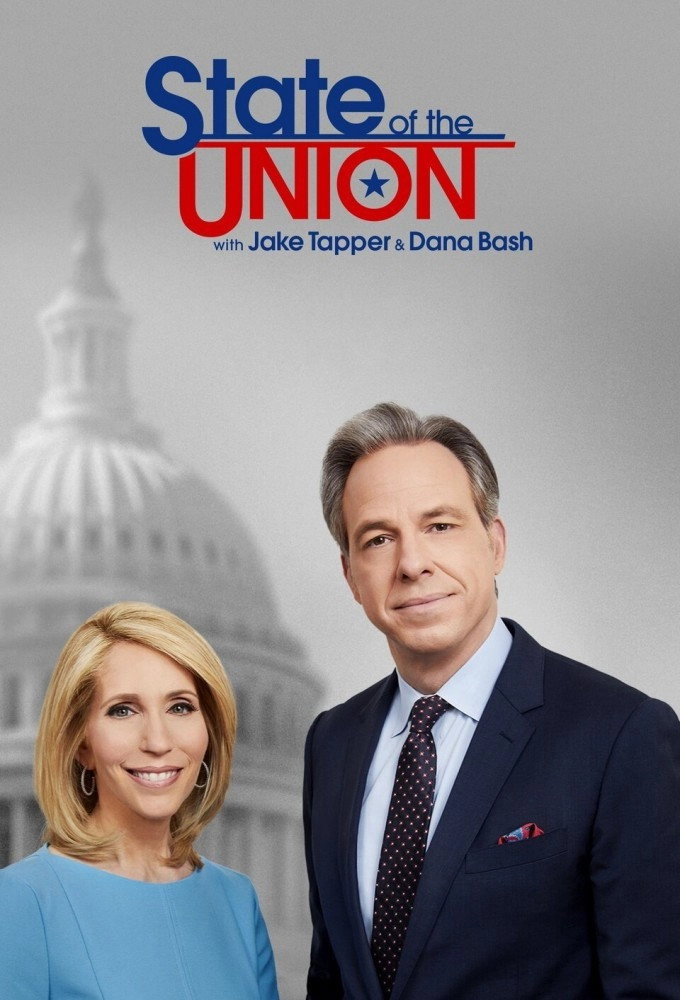 State of the Union With Jake Tapper and Dana Bash