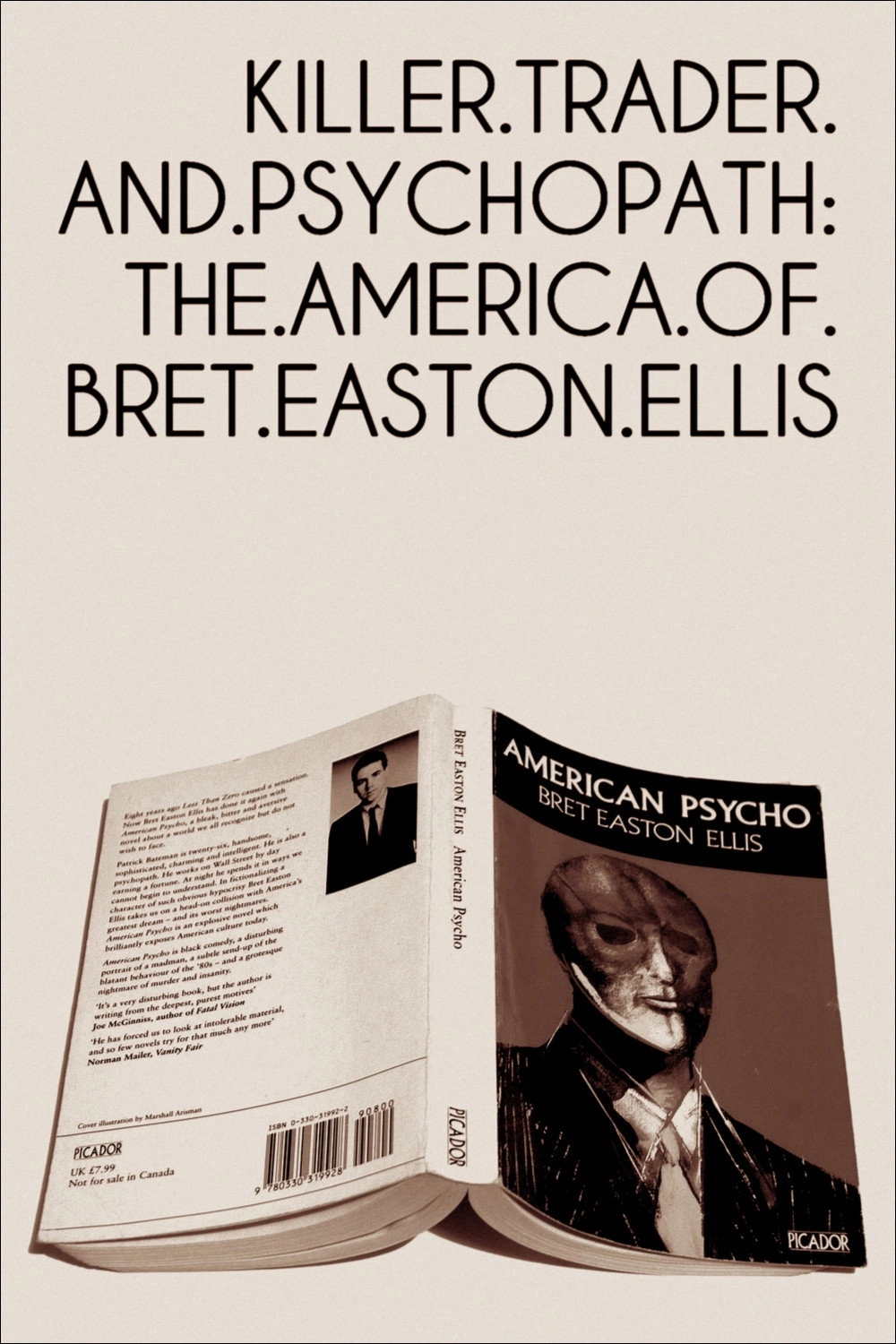 Killer, Trader and Psychopath: The America of Bret Easton Ellis