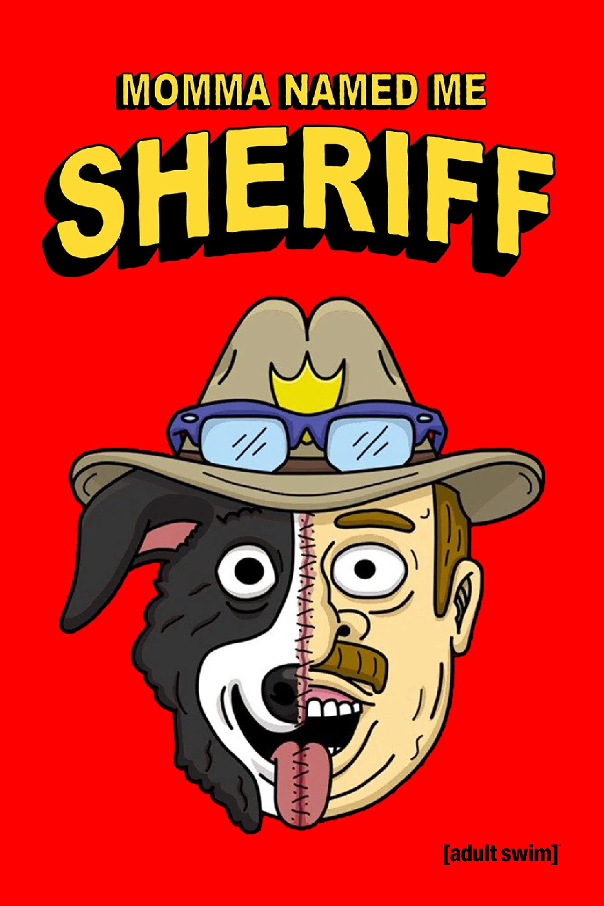 Momma Named Me Sheriff