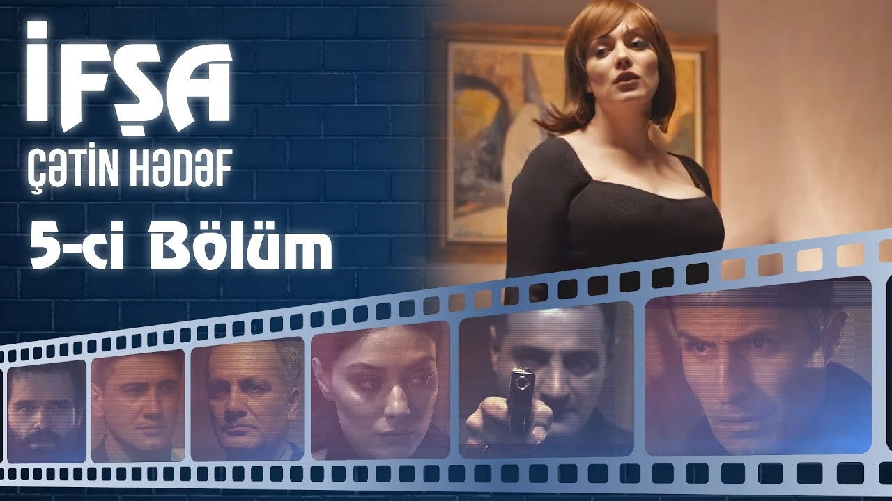 İfşa - Çətin hədəf