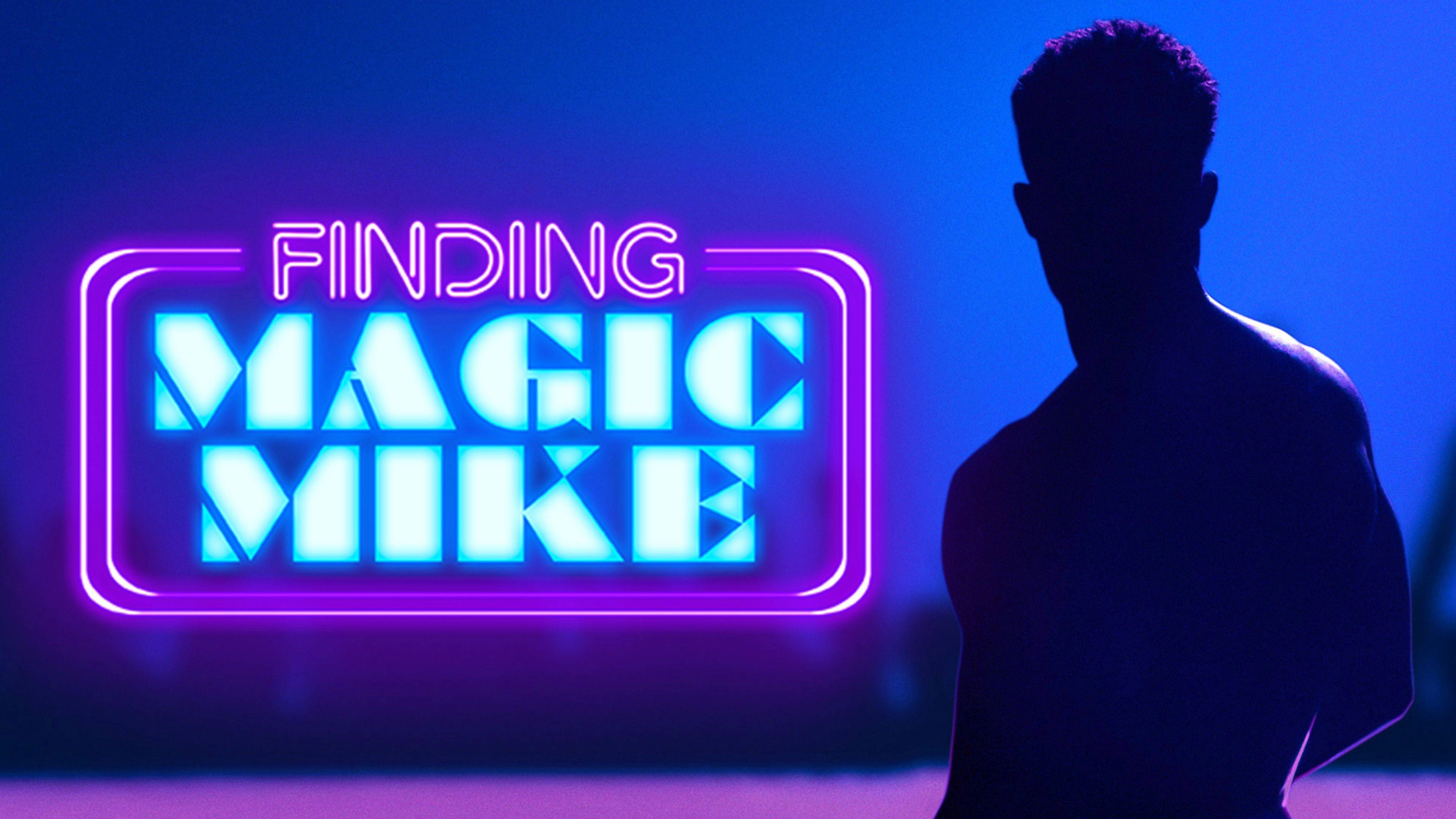 Finding Magic Mike