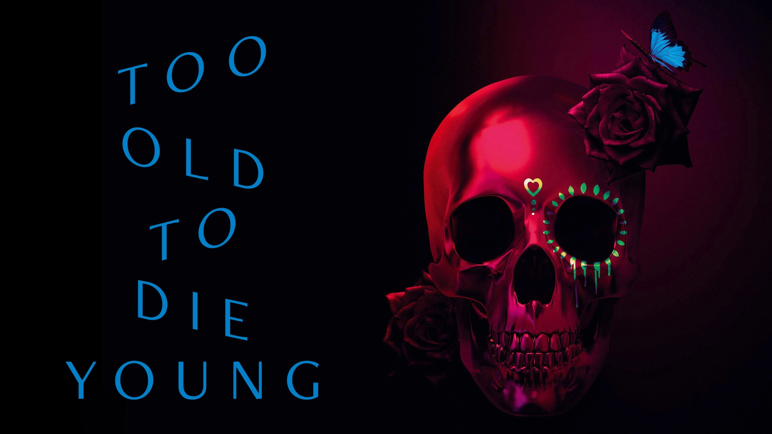 Too Old to Die Young
