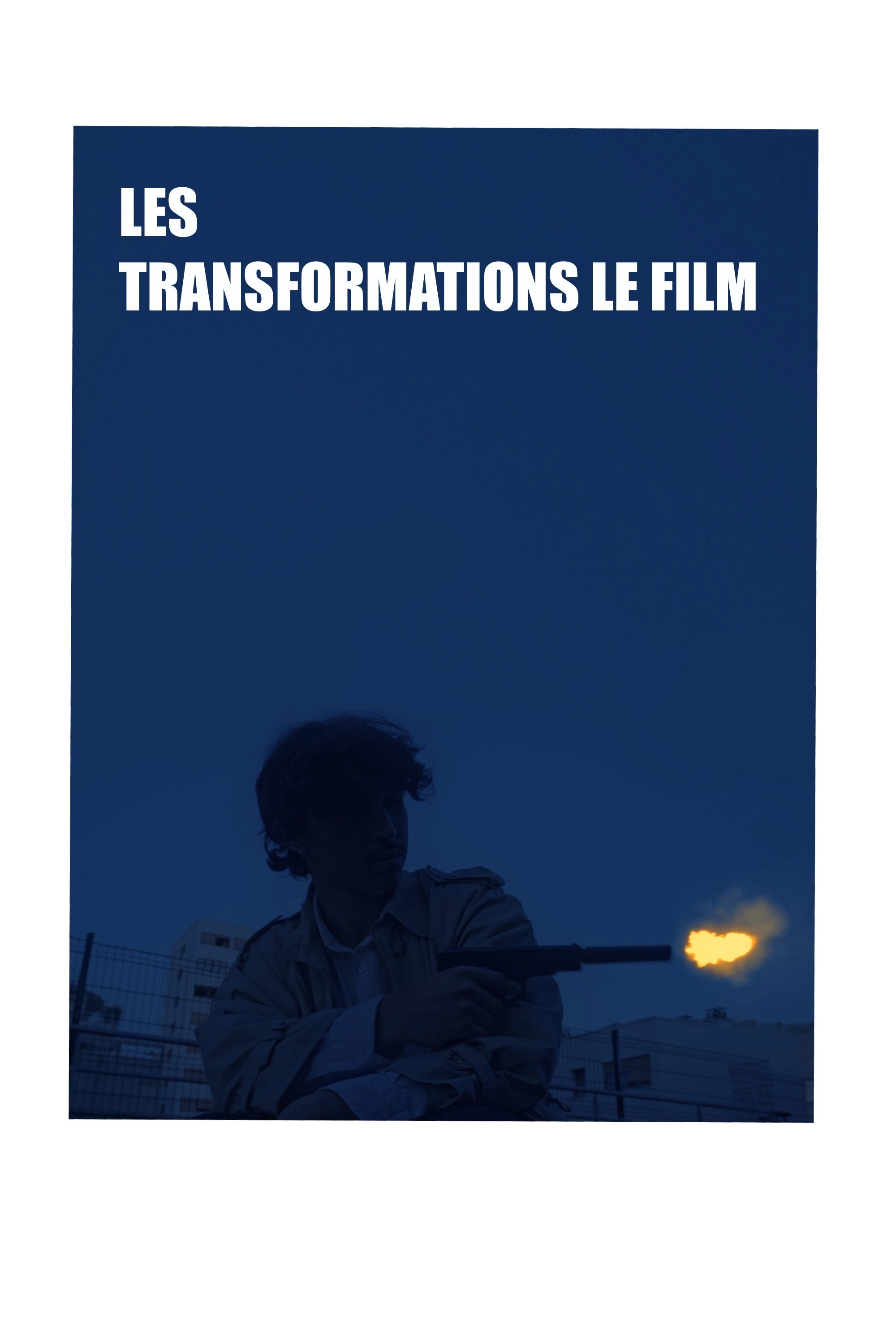 Les Transformations Le Film