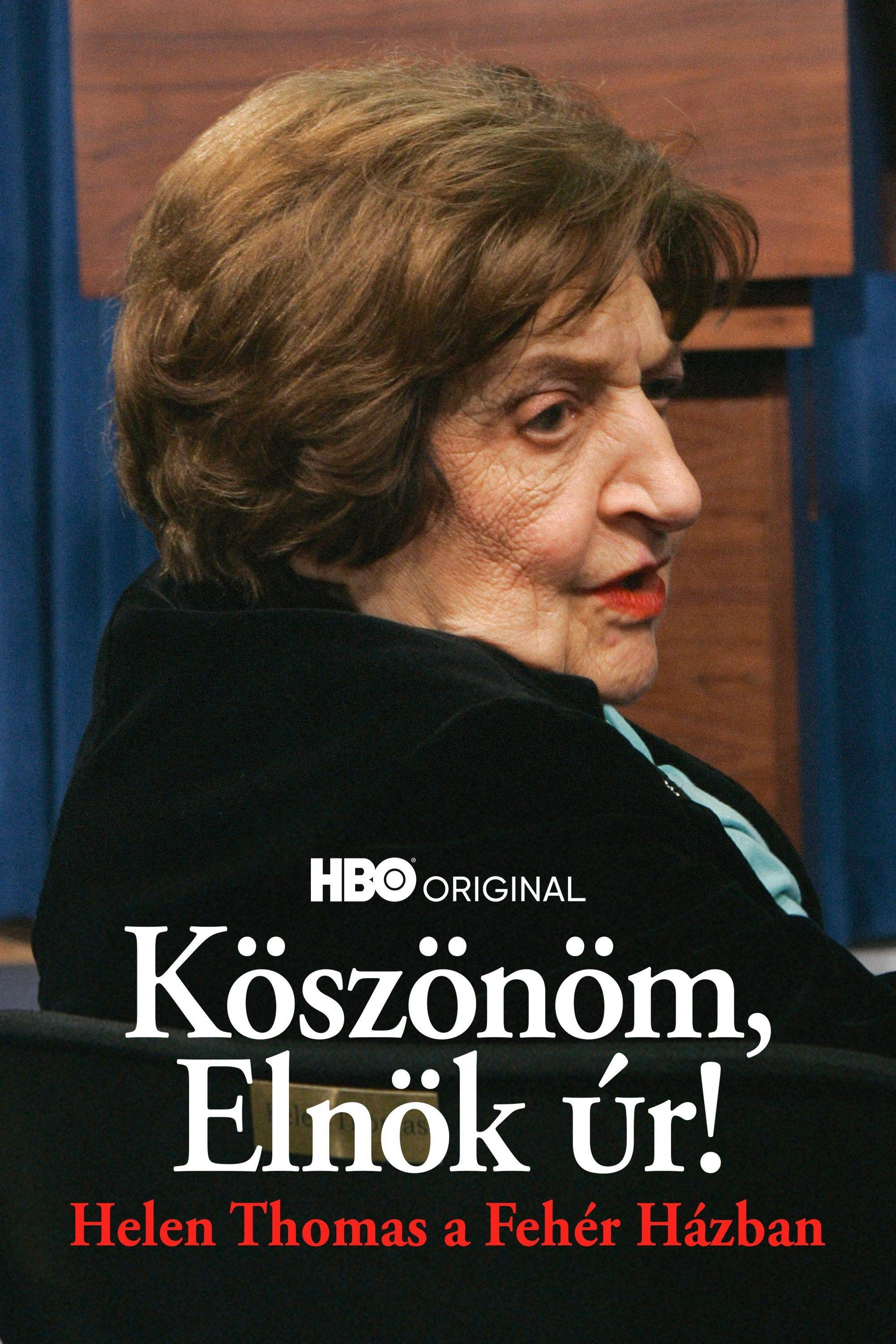 Thank You, Mr. President: Helen Thomas at the White House