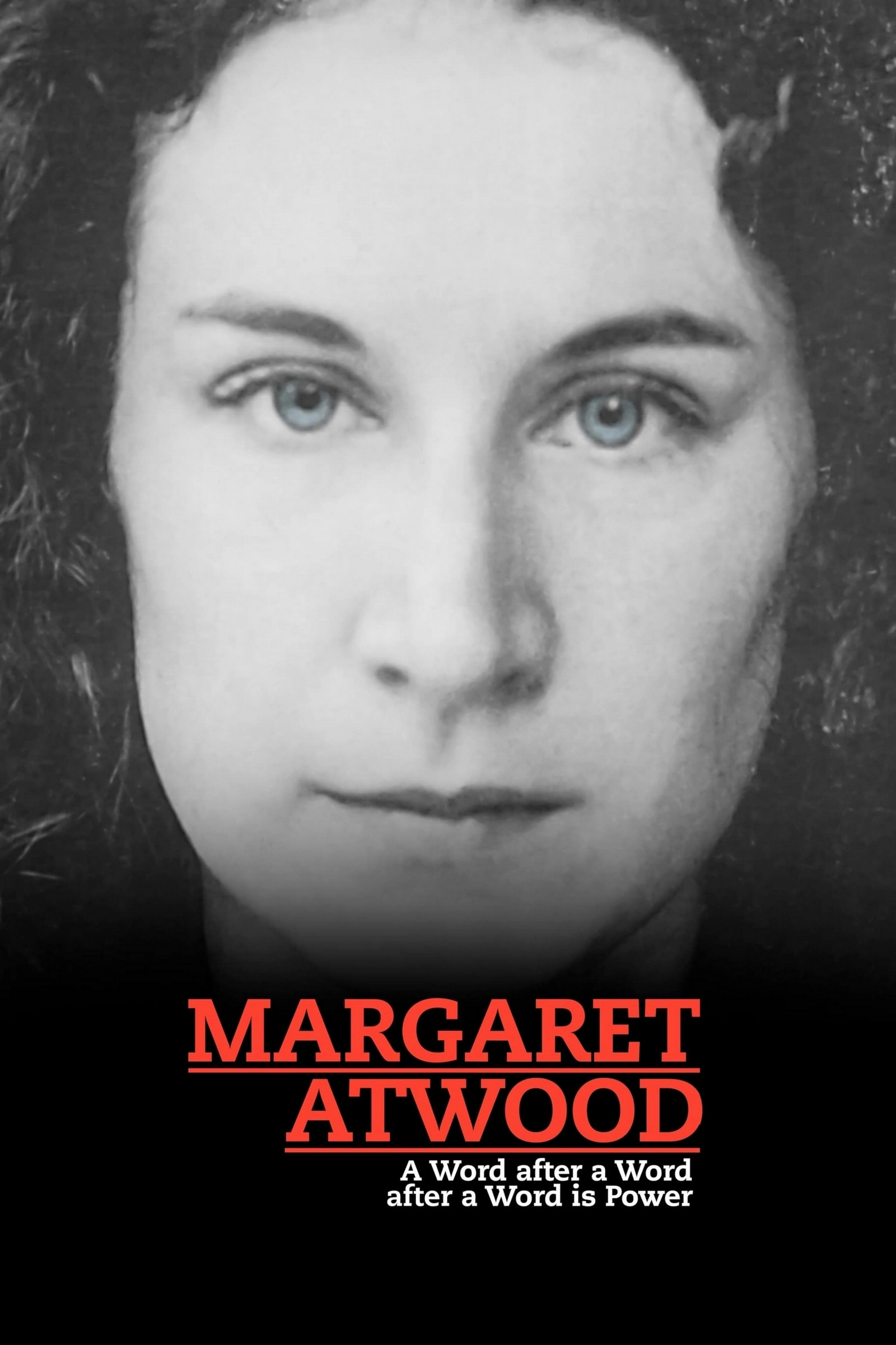 Margaret Atwood: A Word After a Word After a Word Is Power