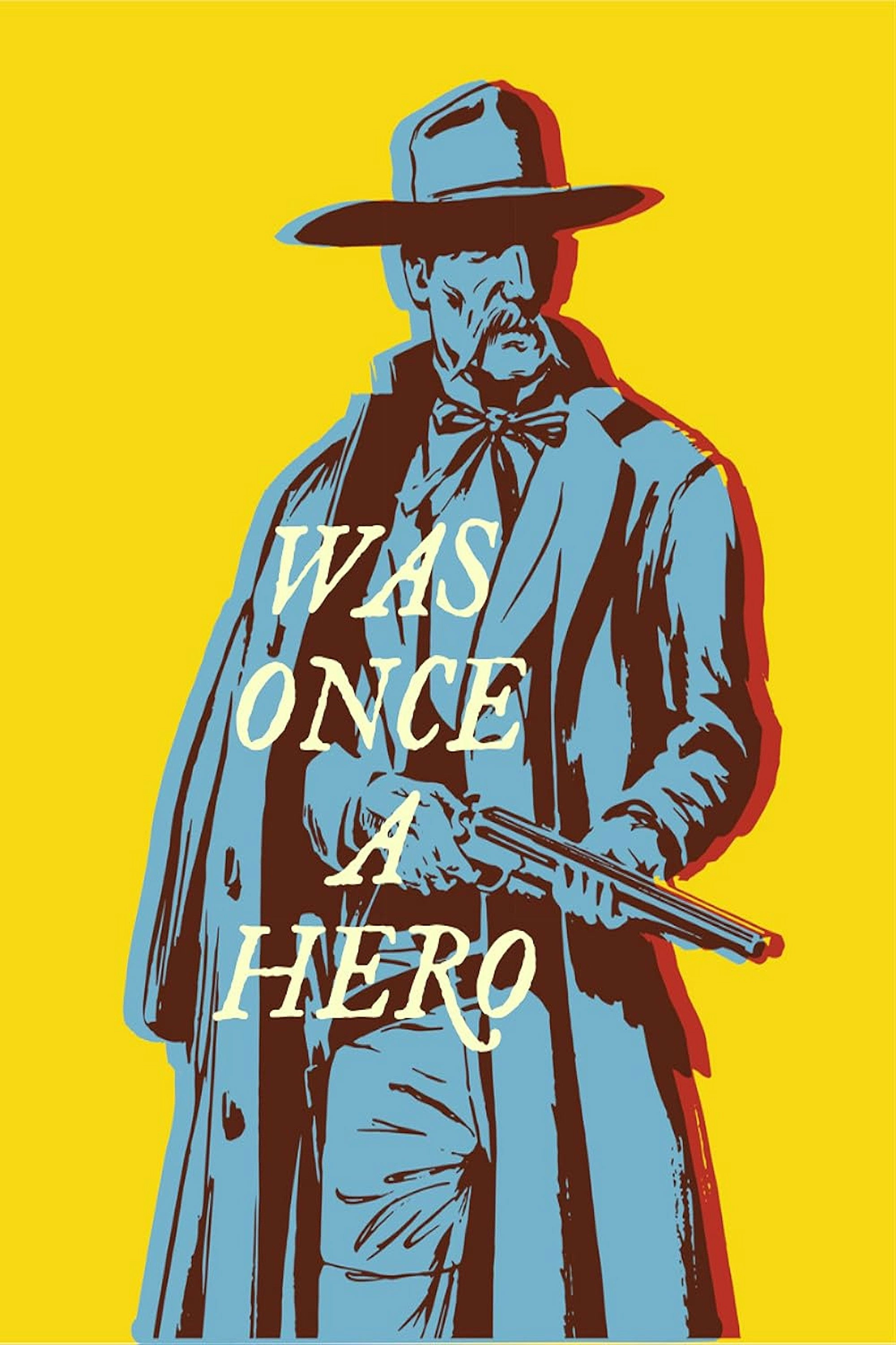 Was Once a Hero