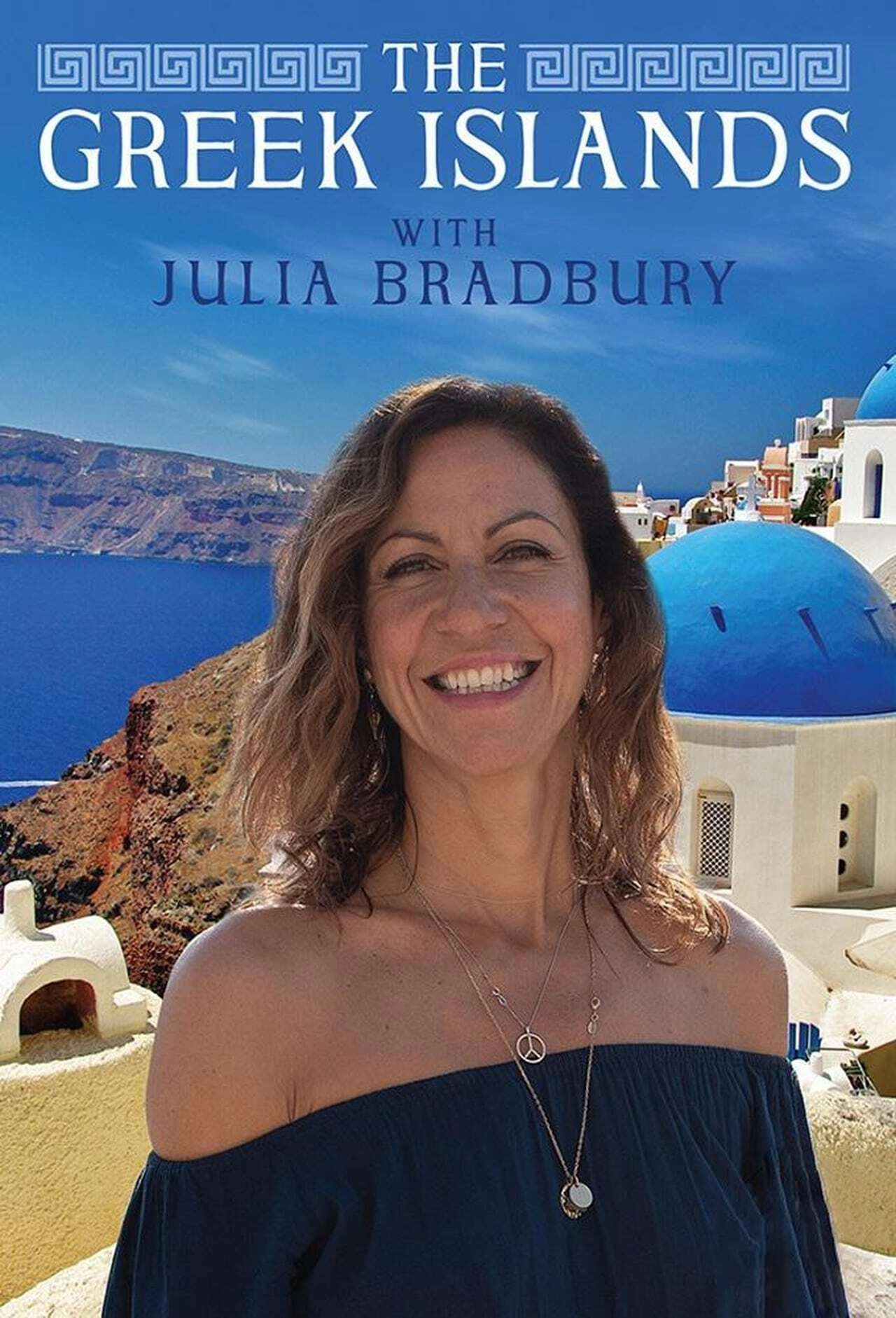 The Greek Islands with Julia Bradbury