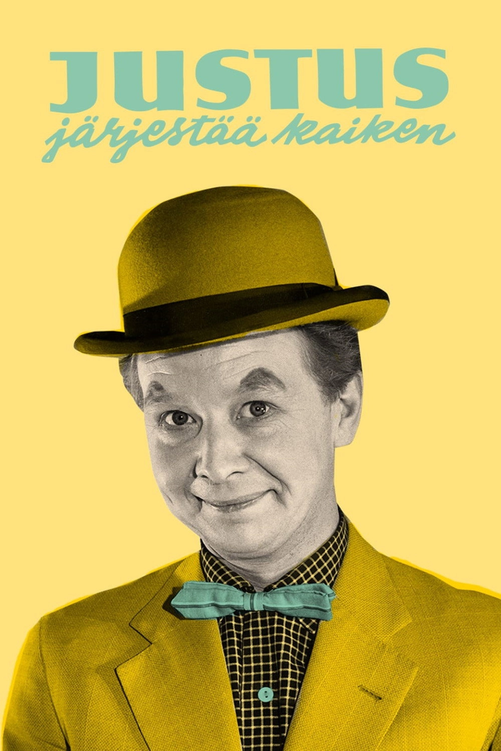Justus järjestää kaiken