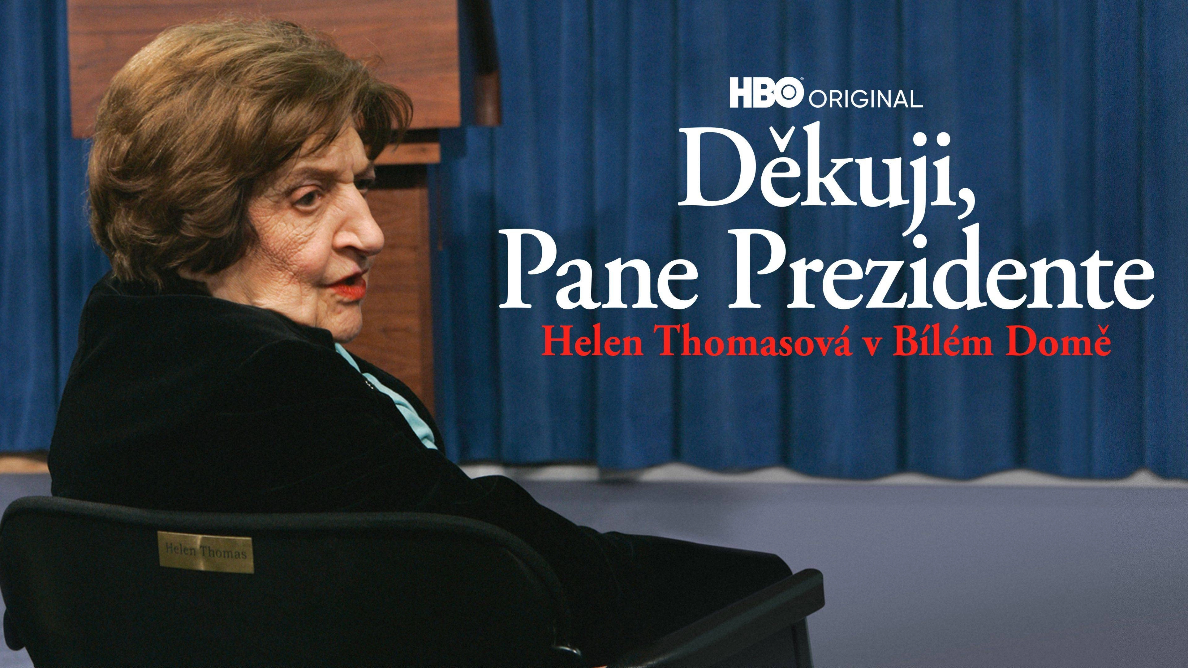 Thank You, Mr. President: Helen Thomas at the White House