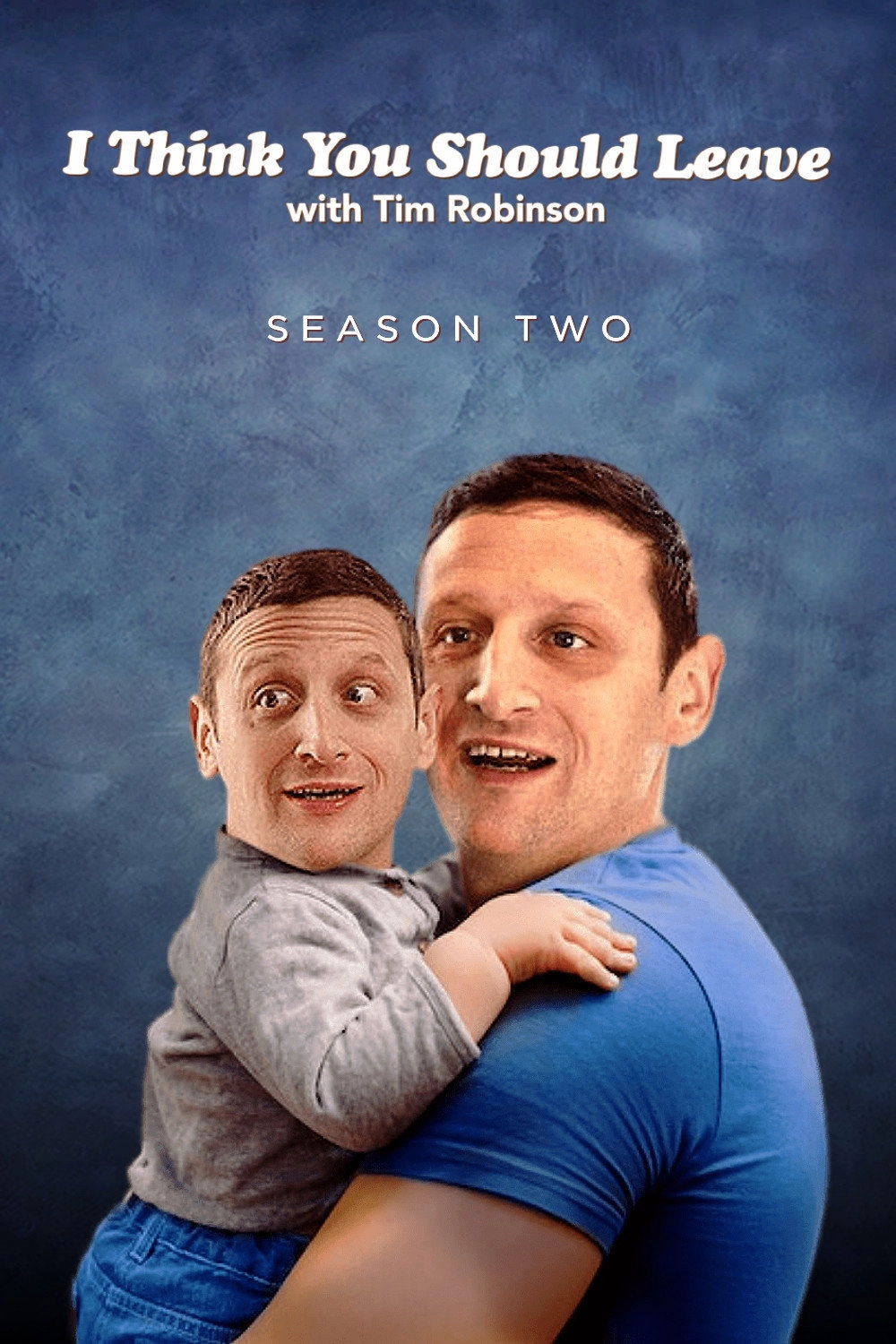 I Think You Should Leave with Tim Robinson