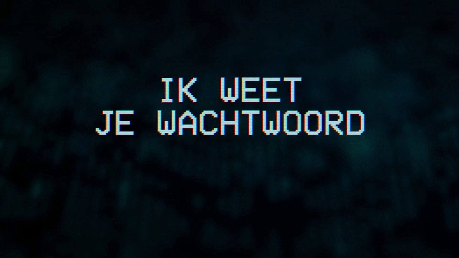 Ik weet je wachtwoord