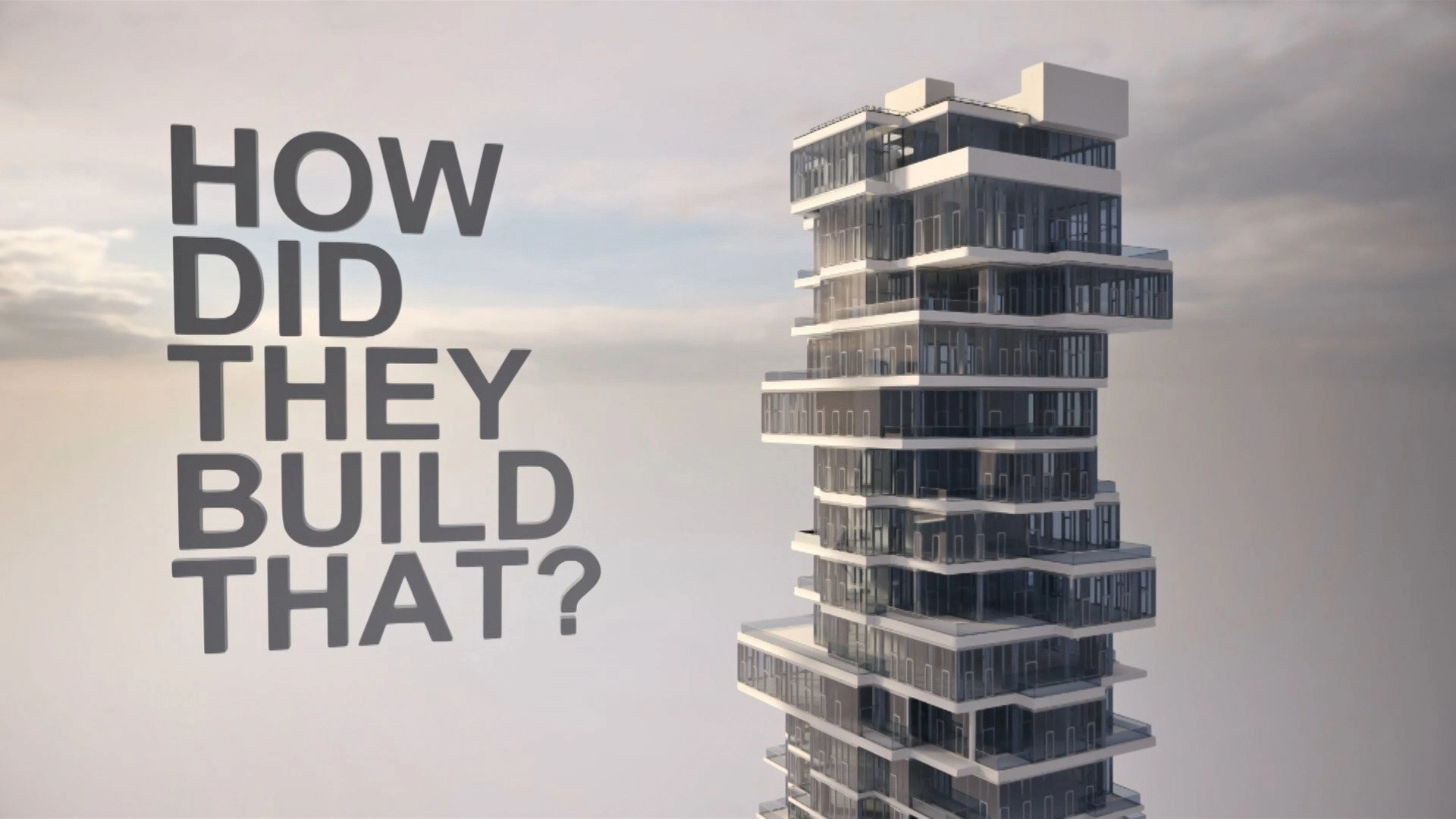 How Did They Build That?