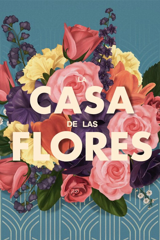 The House of Flowers