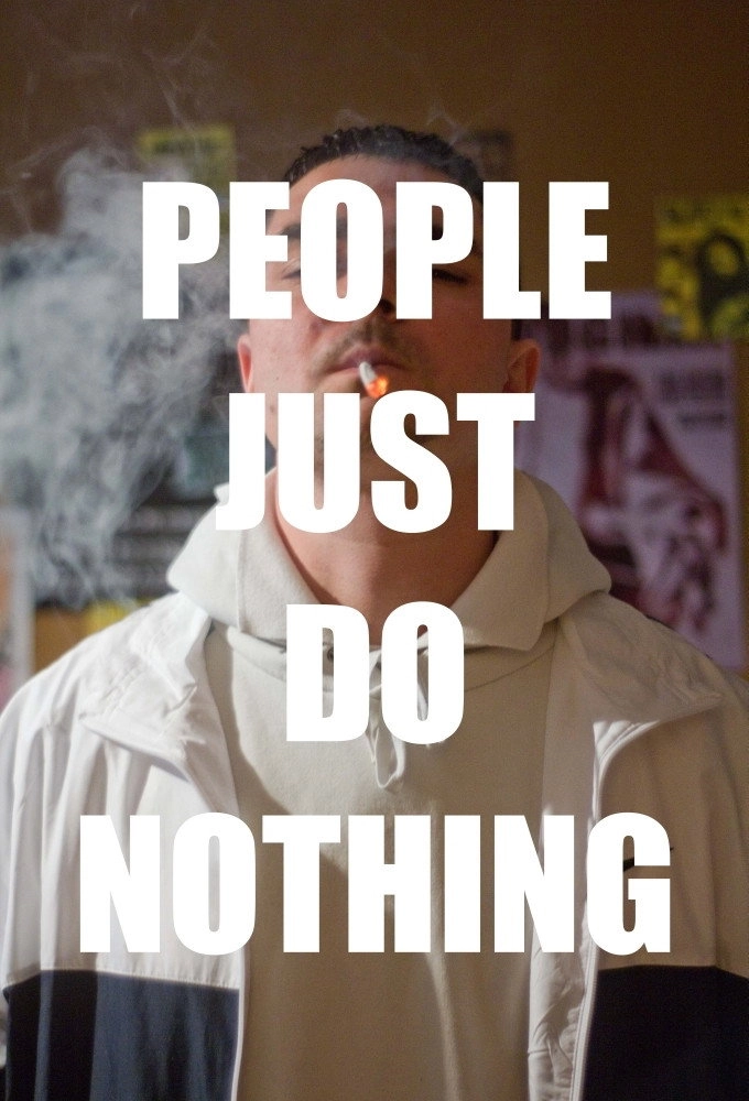 People Just Do Nothing