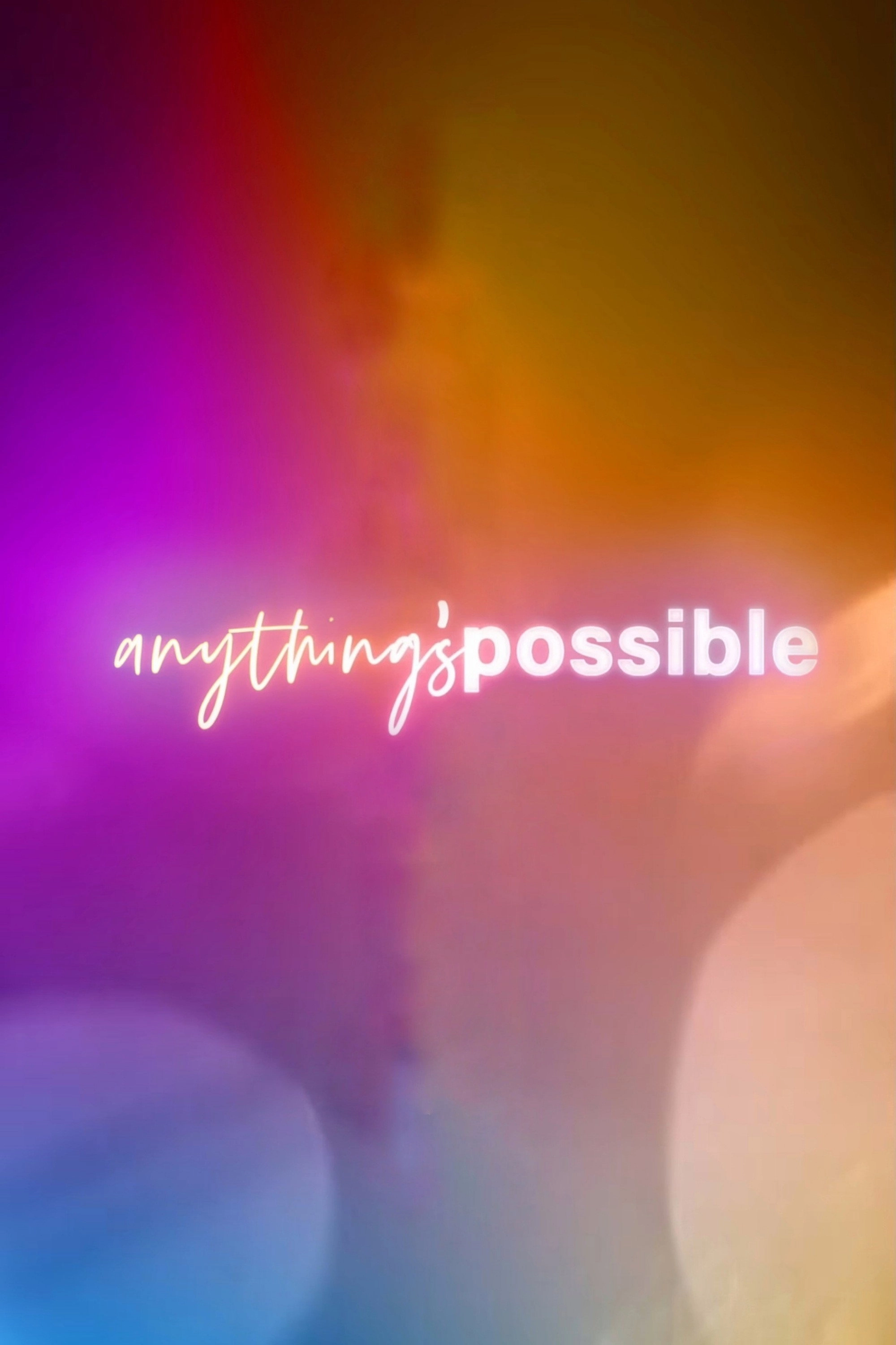 Anything's Possible