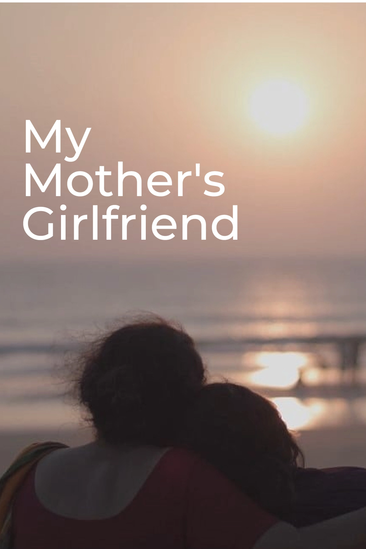 My Mother's Girlfriend