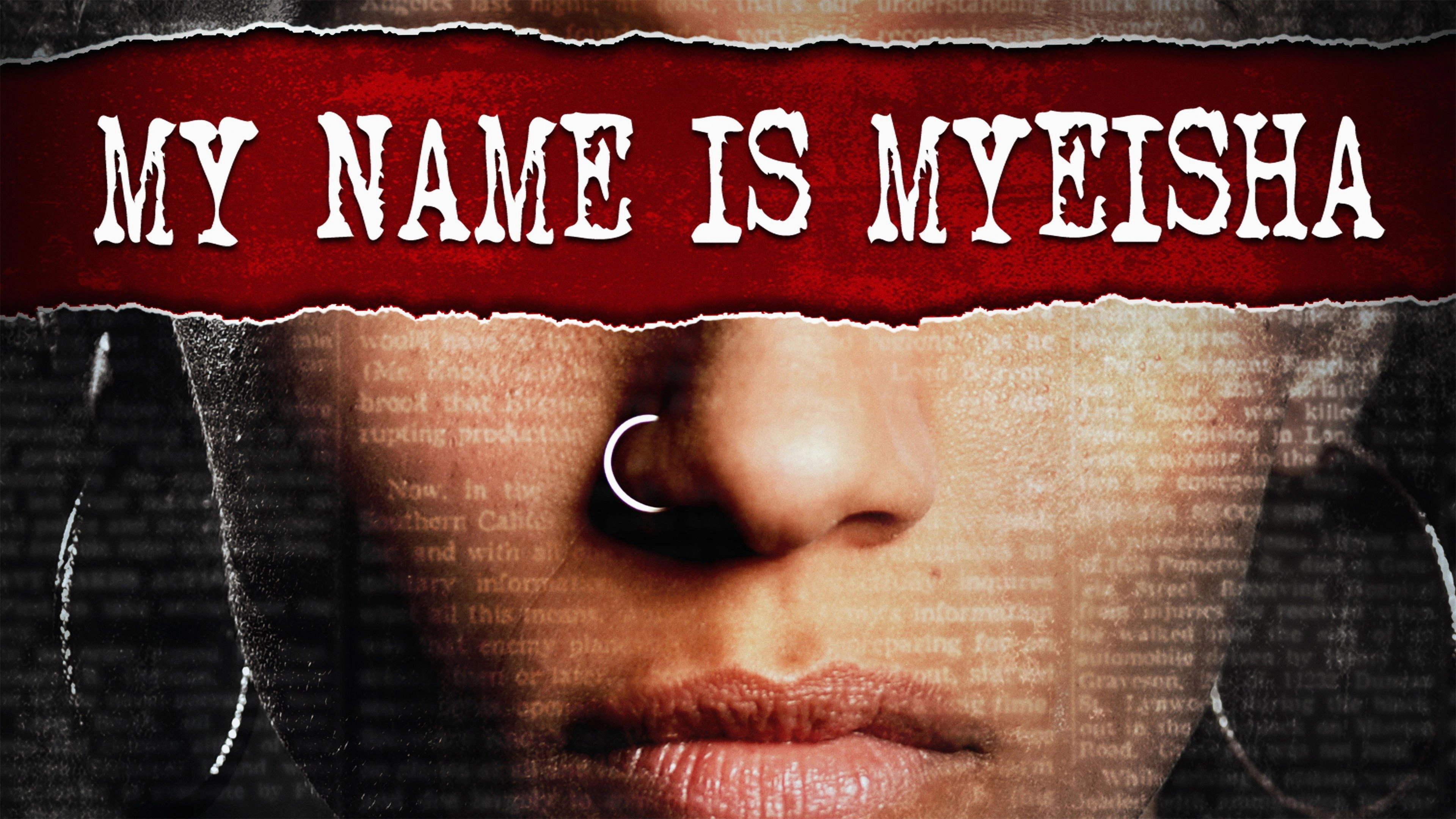 My Name Is Myeisha