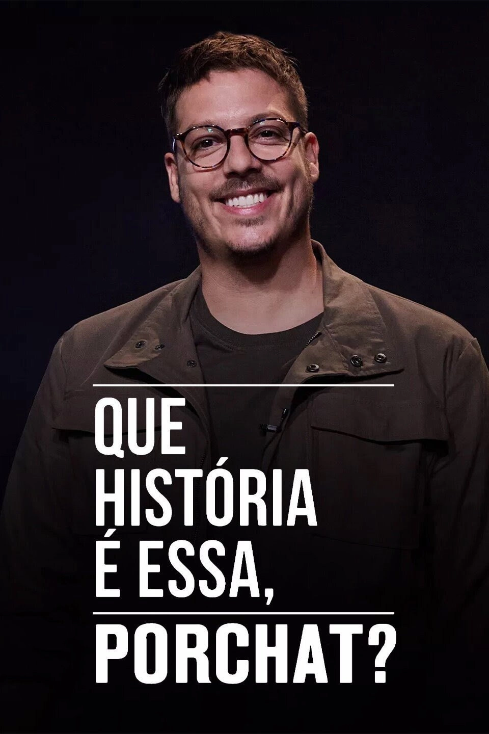 Que História é Essa, Porchat?