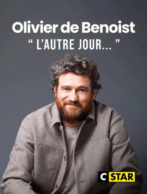 Olivier de Benoist : L'autre jour