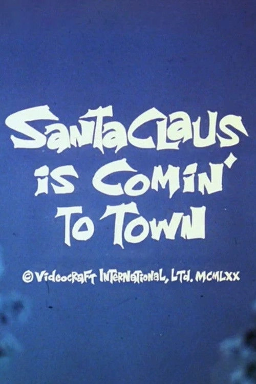 Santa Claus Is Comin' to Town