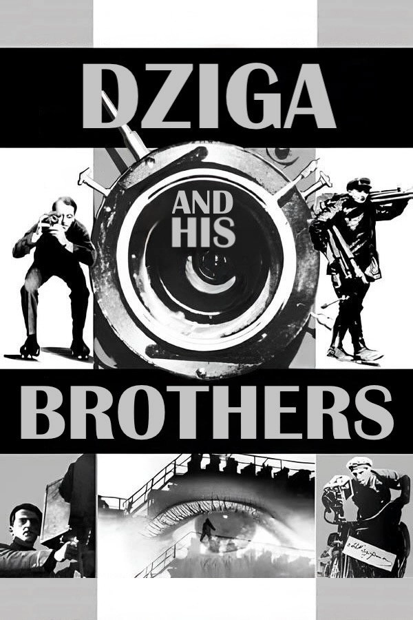 Dziga and His Brothers