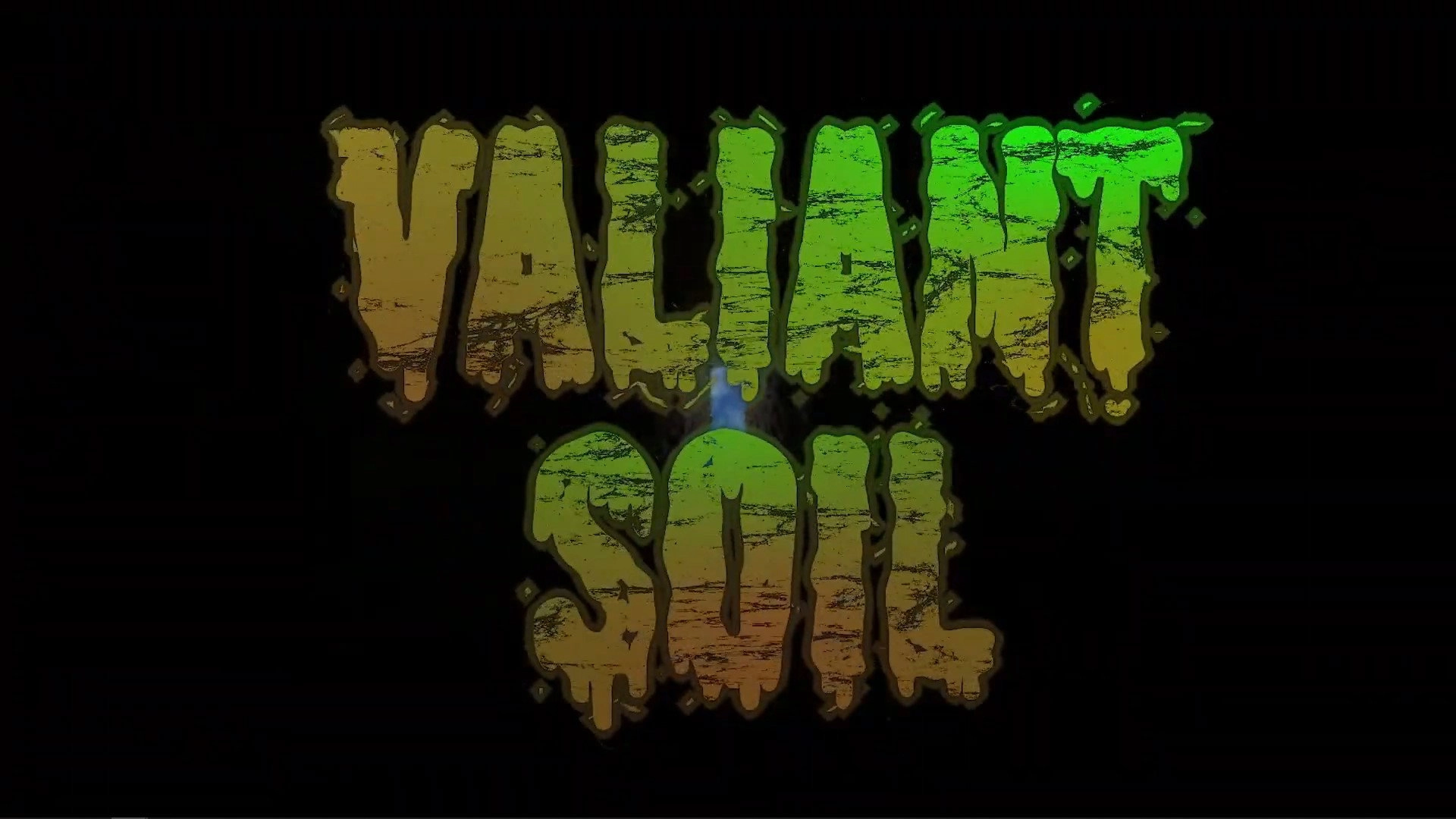 Valiant Soil