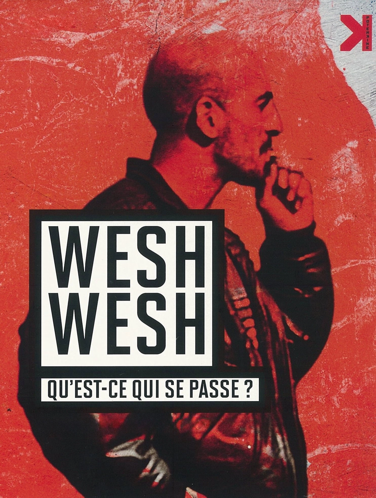 Wesh, Wesh, What's Happening?
