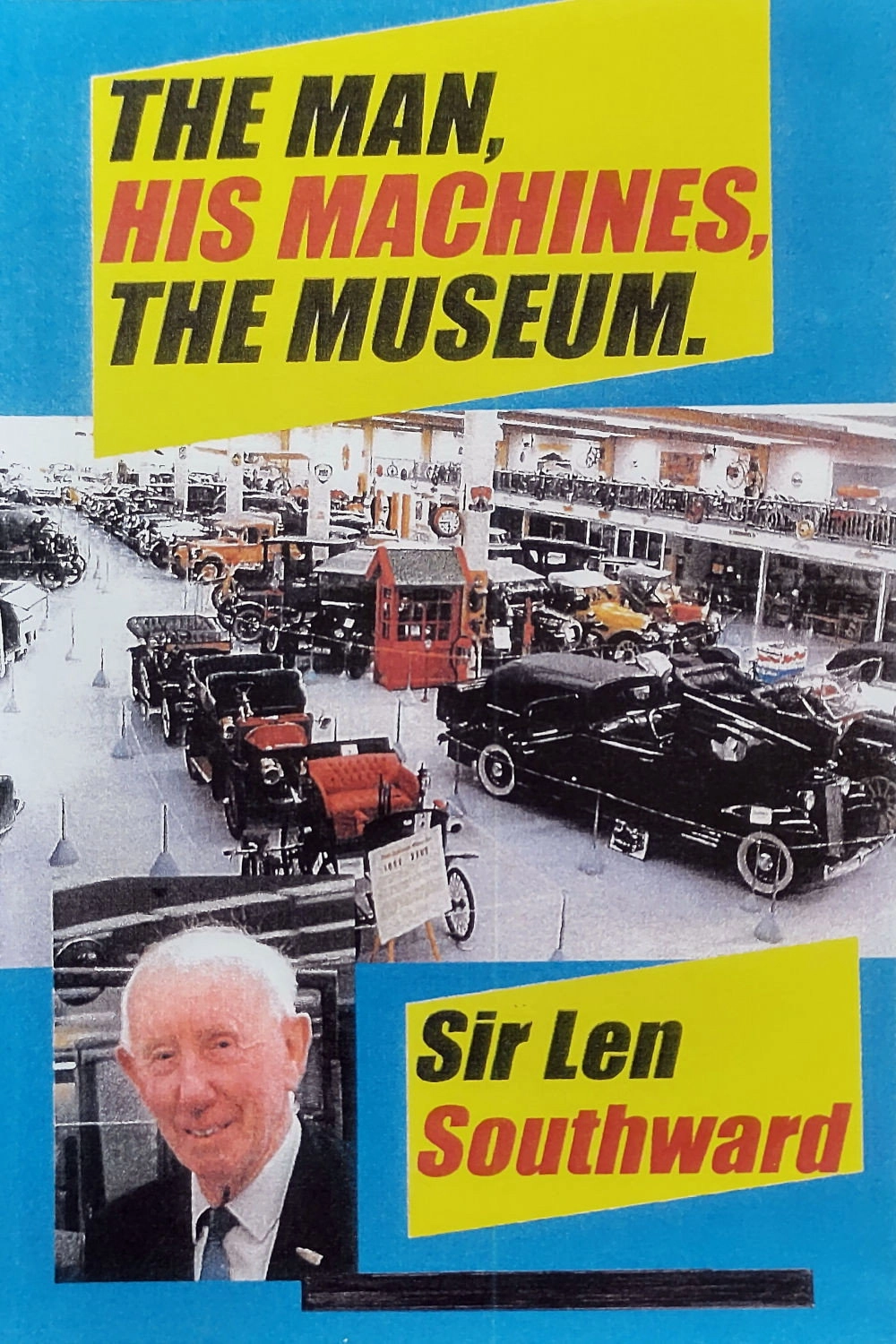Sir Len Southward: The Man, His Machines, The Museum