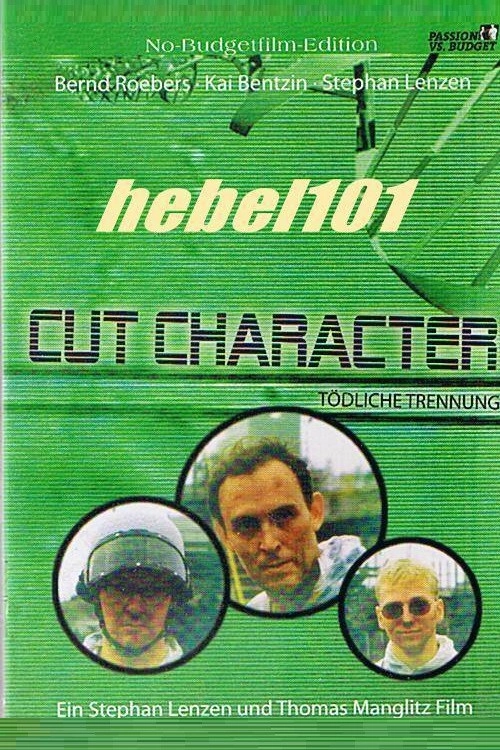 Cut Character - Tödliche Trennung