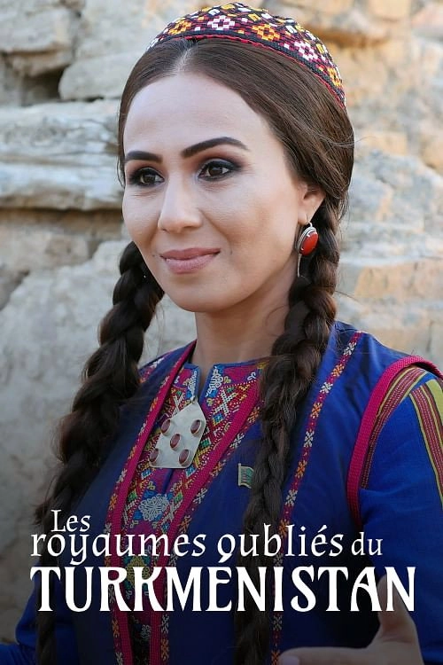 The Lost Empires of Turkmenistan