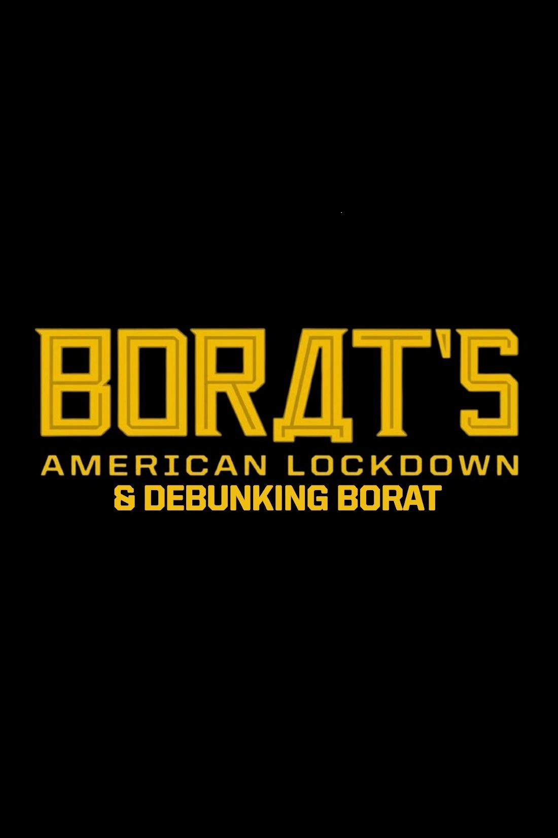 Borat’s American Lockdown & Debunking Borat