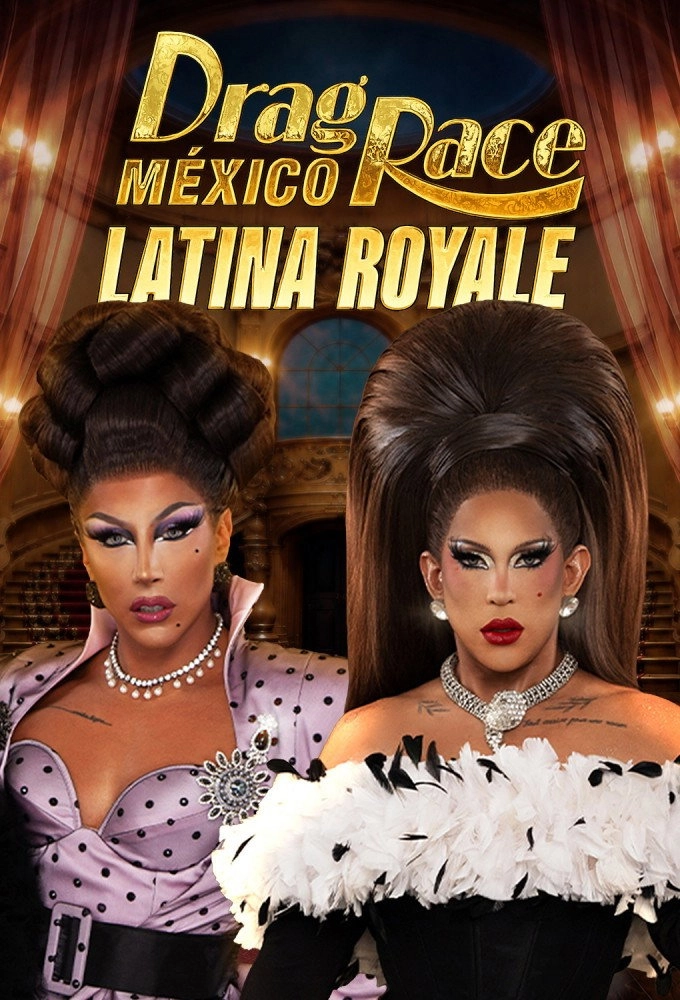 Drag Race México: Latina Royale