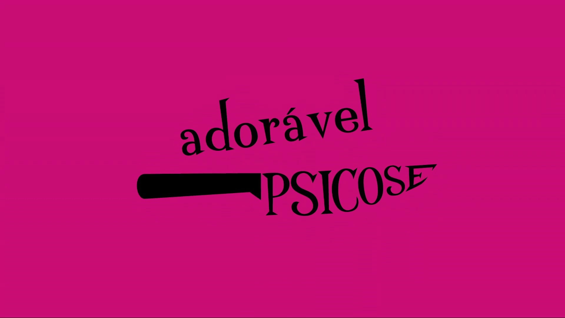 Adorável Psicose