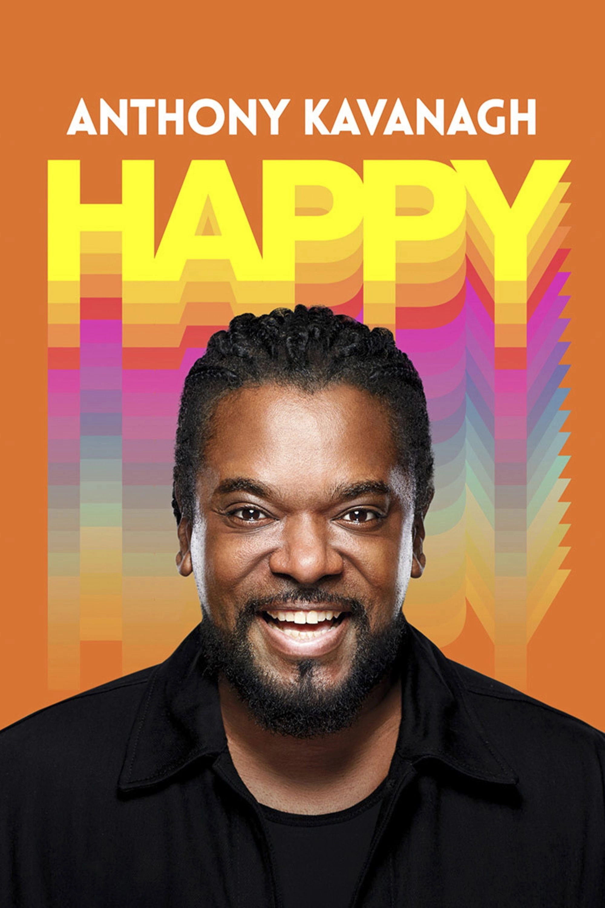 Anthony Kavanagh : Happy