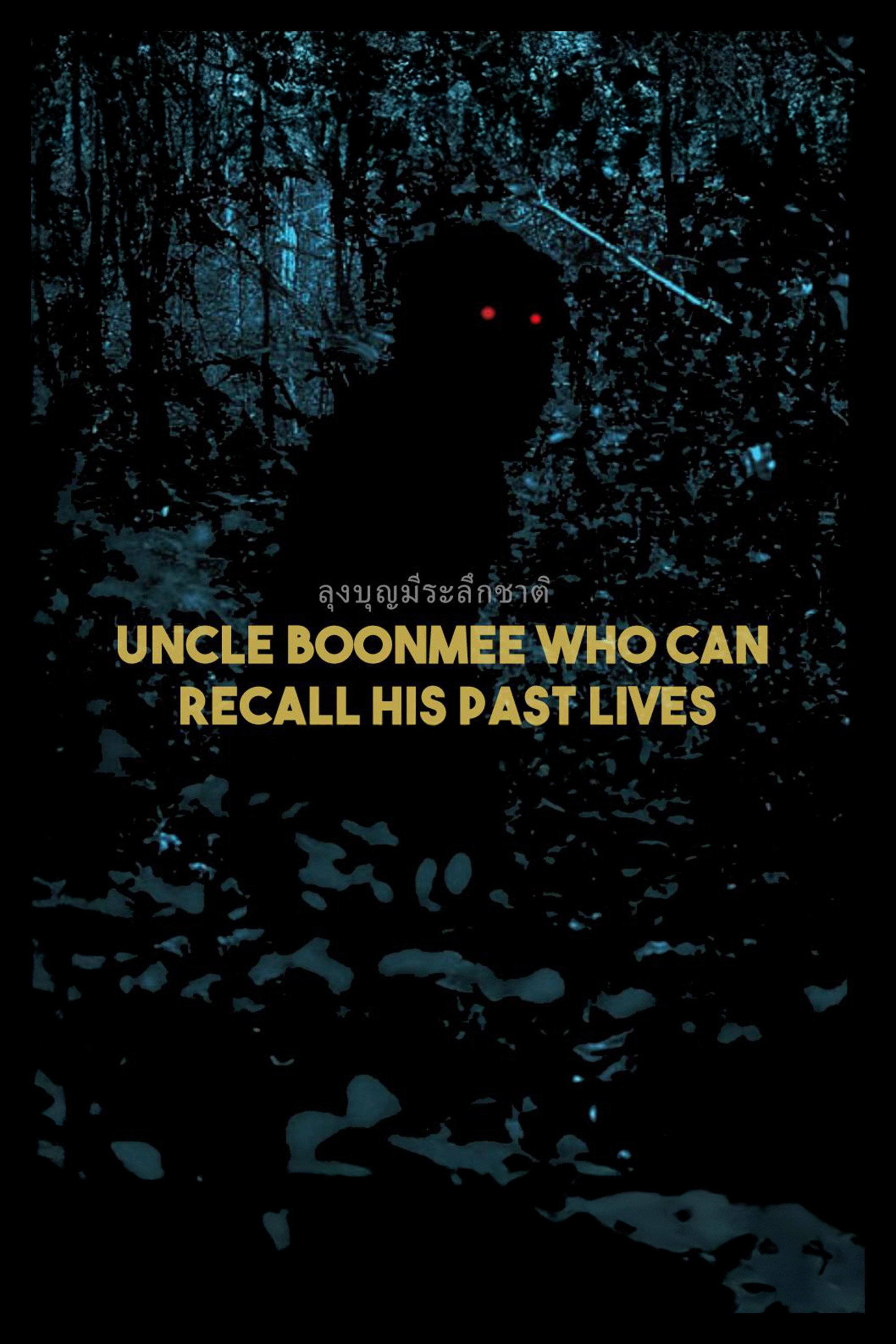 Uncle Boonmee Who Can Recall His Past Lives