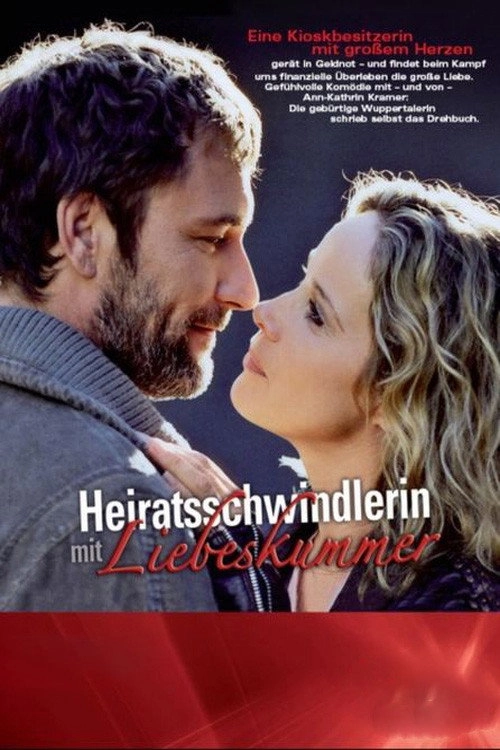 Heiratsschwindlerin mit Liebeskummer