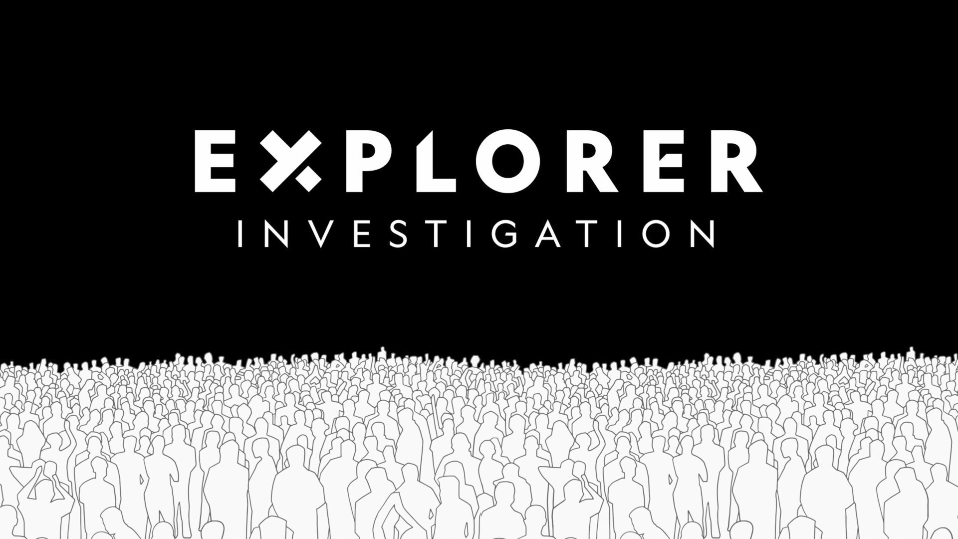 Explorer Investigation