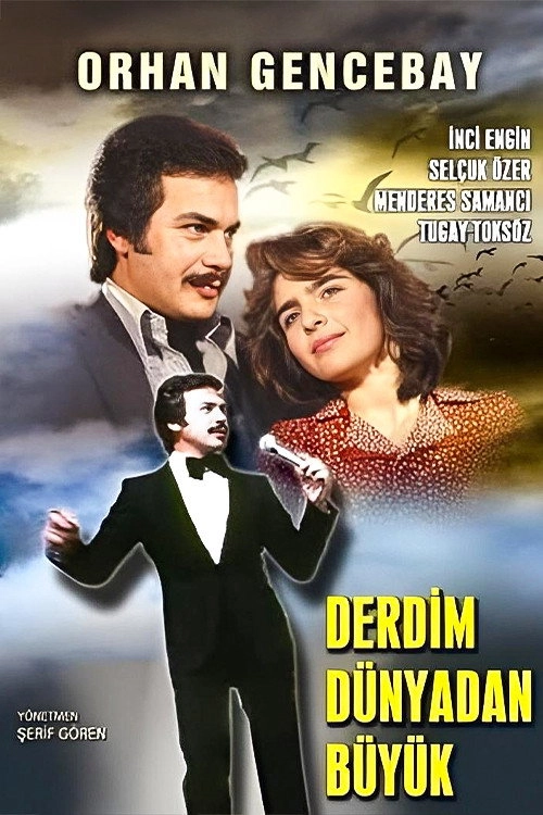 Derdim Dünyadan Büyük