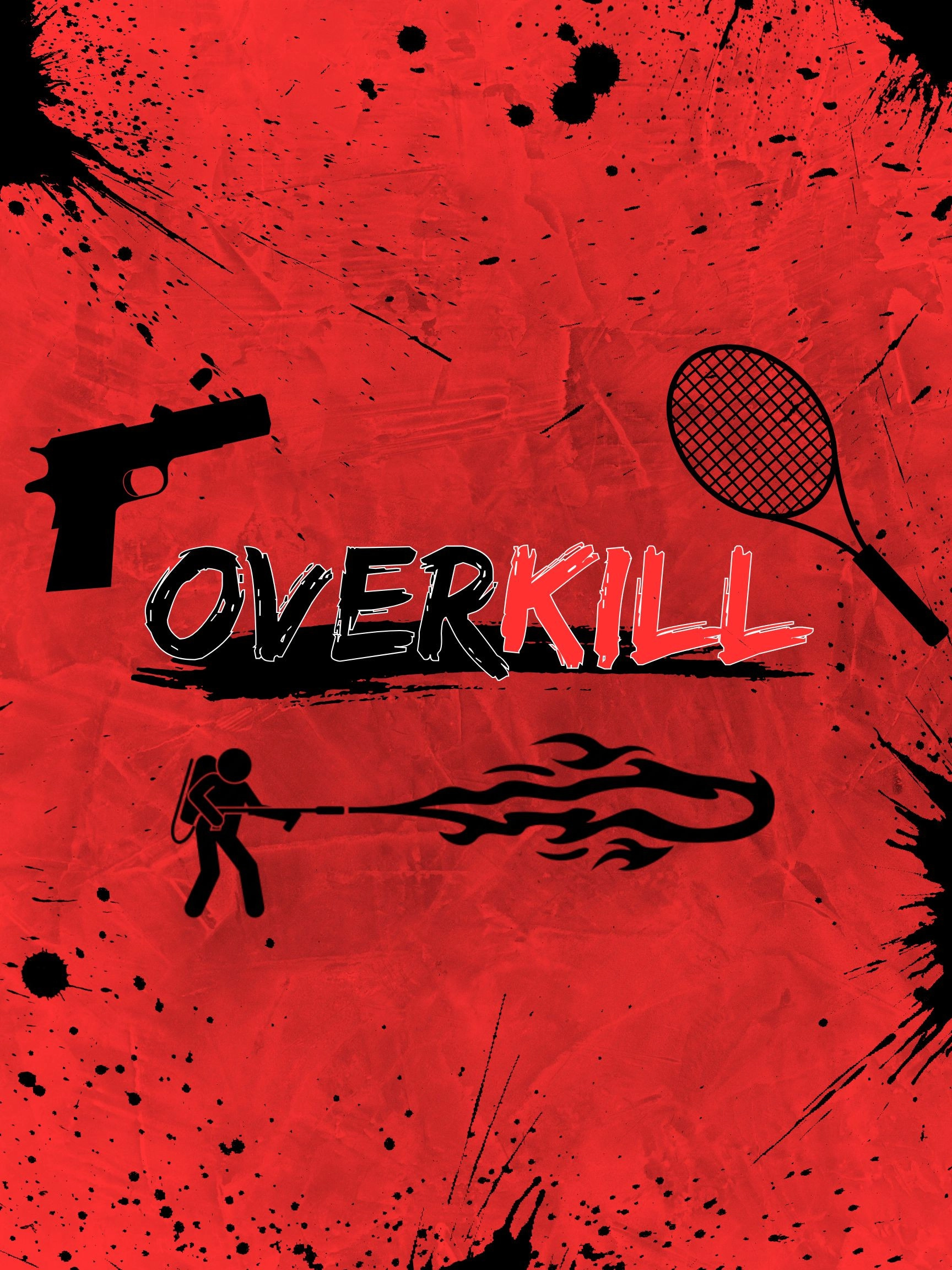 Overkill