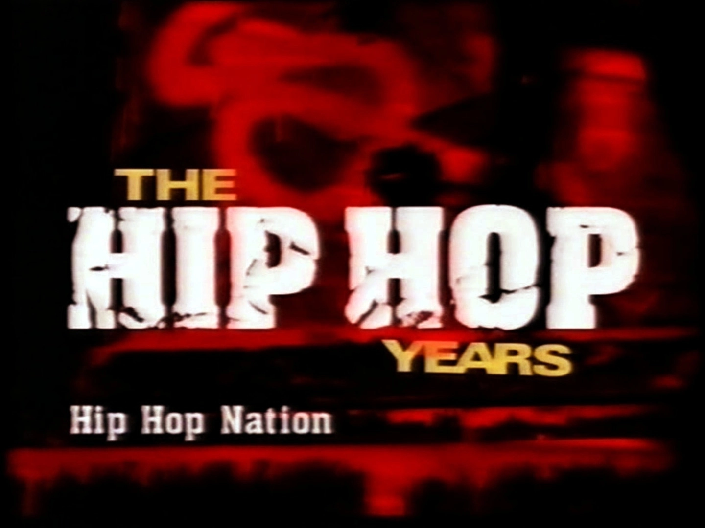 The Hip Hop Years