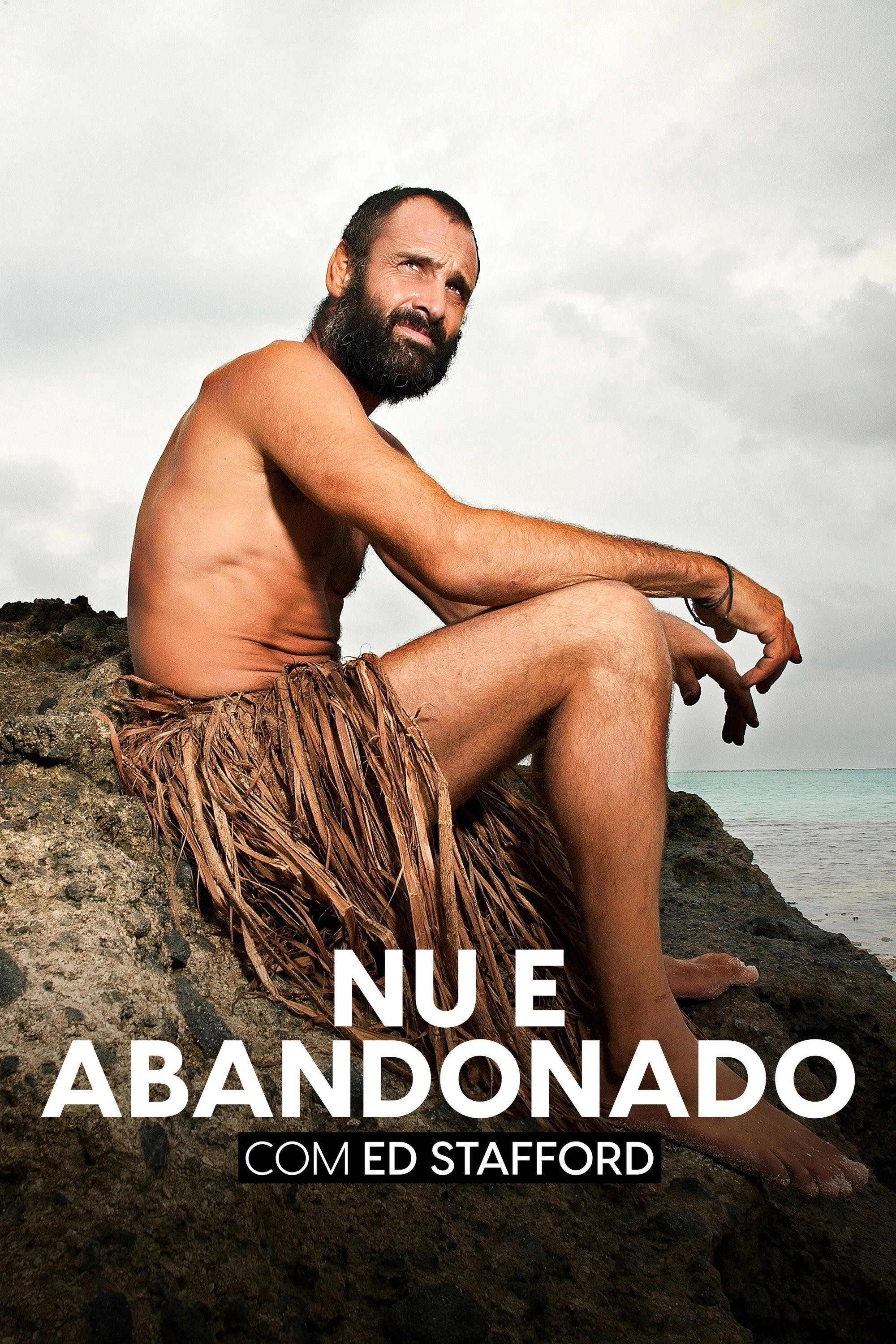 Naked and Marooned with Ed Stafford