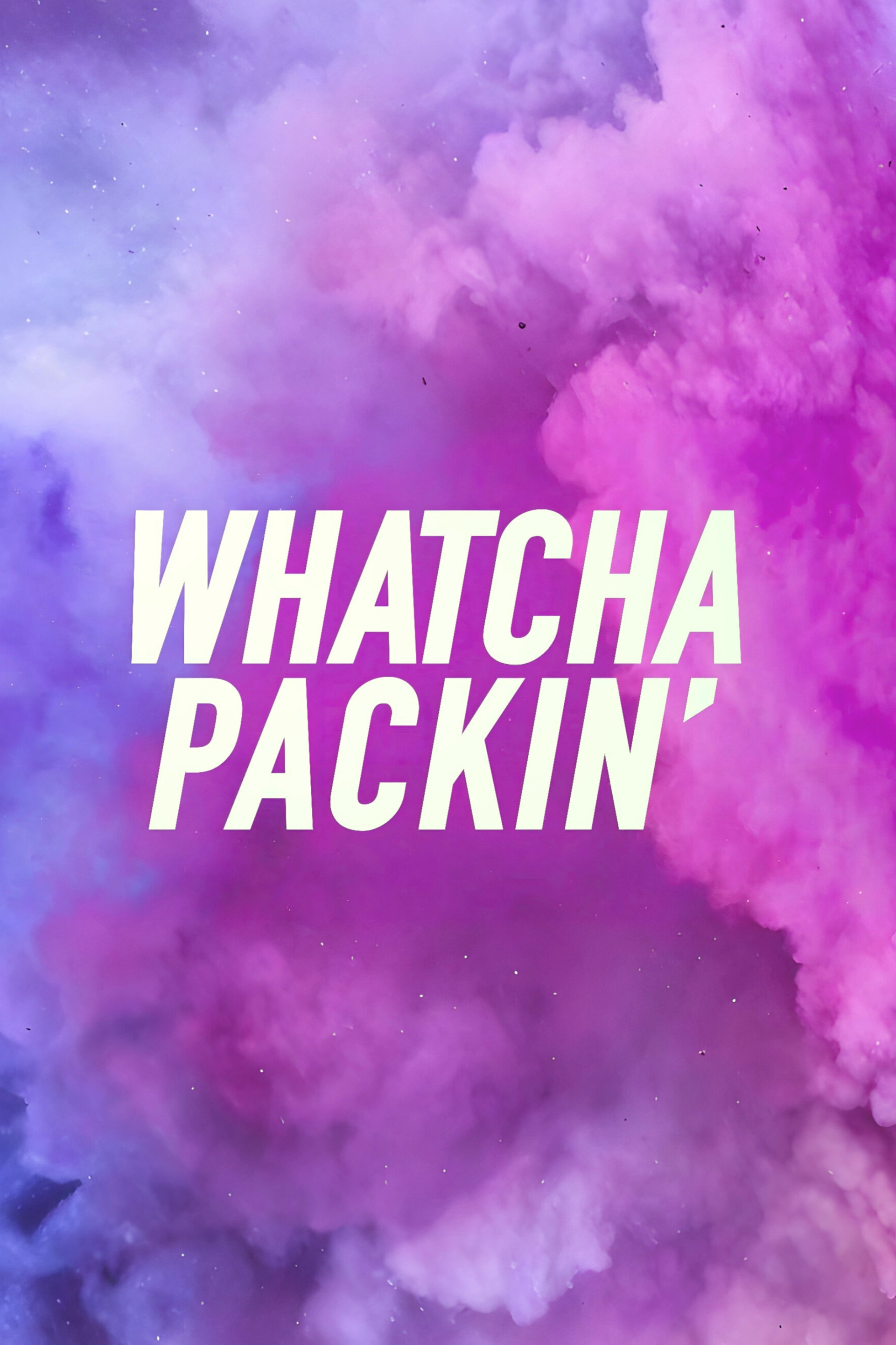 Whatcha Packin'