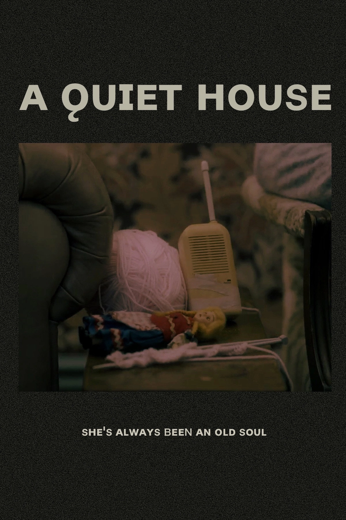 A Quiet House