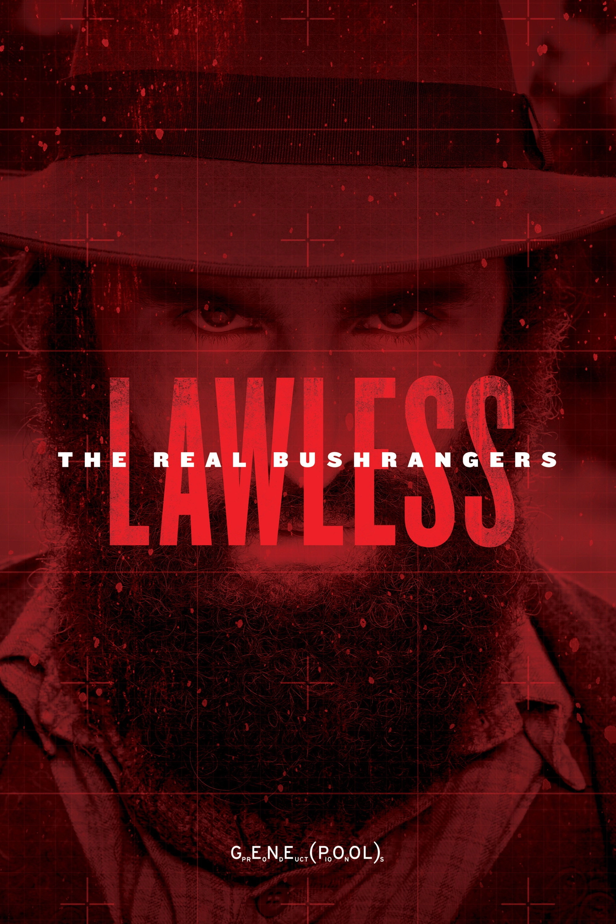 Lawless: The Real Bushrangers