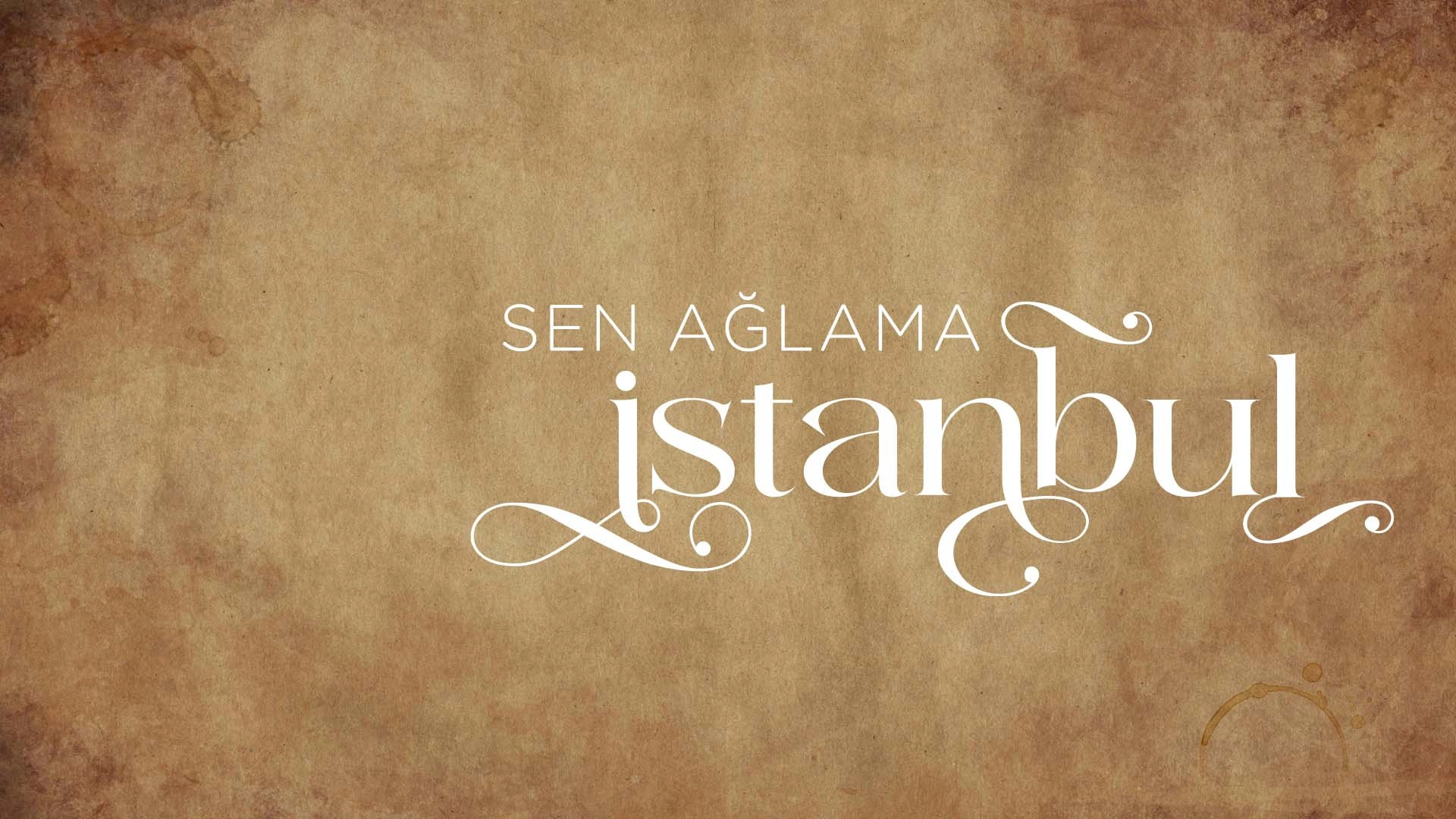 Don't Cry Istanbul