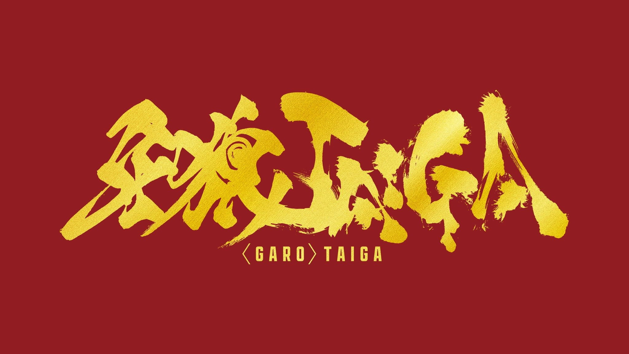 GARO: Taiga