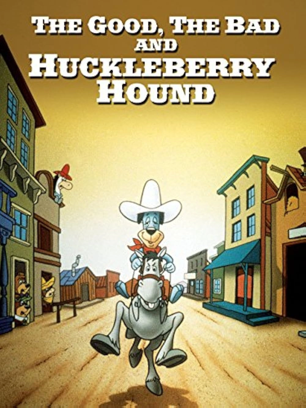 The Good, the Bad and Huckleberry Hound