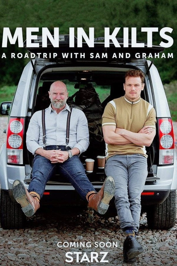 Men in Kilts: A Roadtrip with Sam and Graham