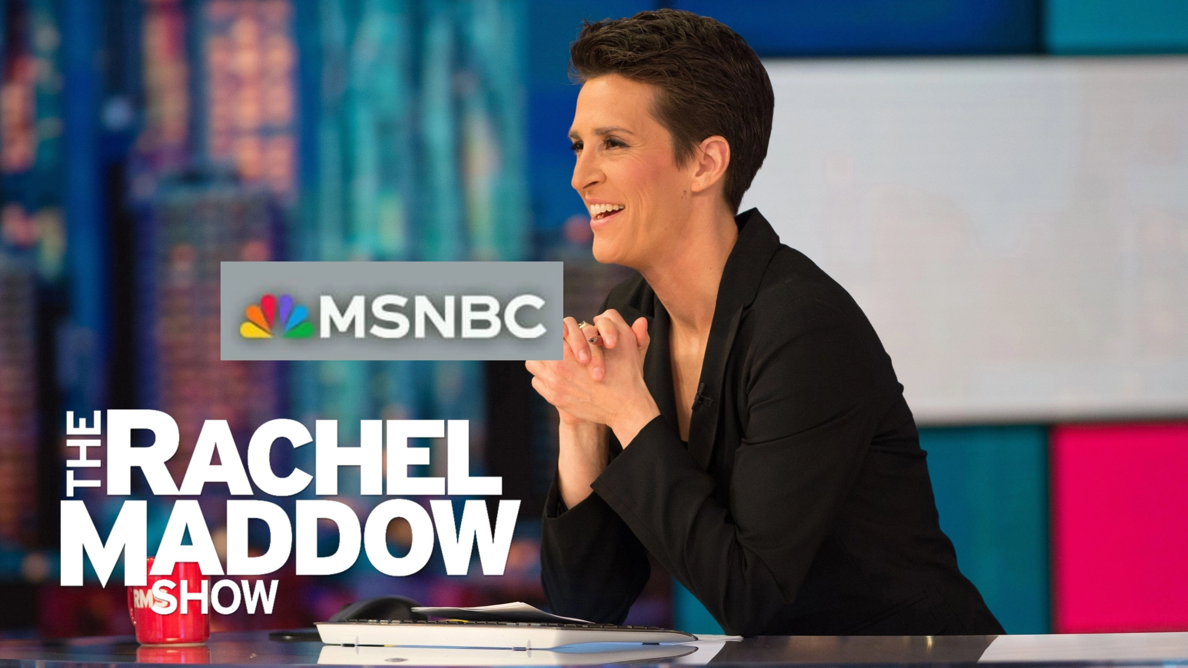 The Rachel Maddow Show
