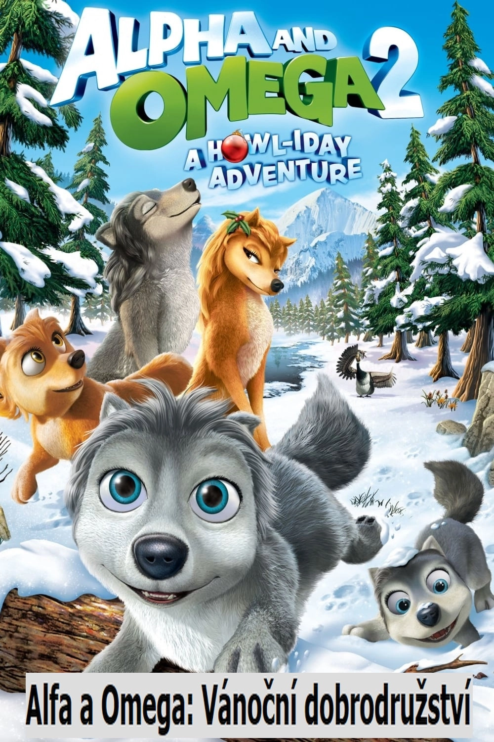 Alpha and Omega 2: A Howl-iday Adventure